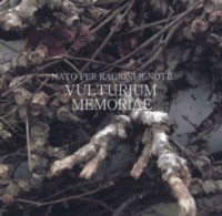 VULTURIUM MEMORIAE Nato per ragioni ignote