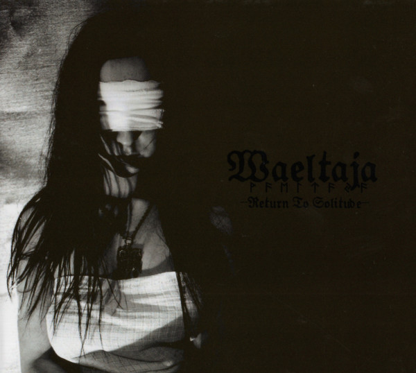WAELTAJA Return To Solitude