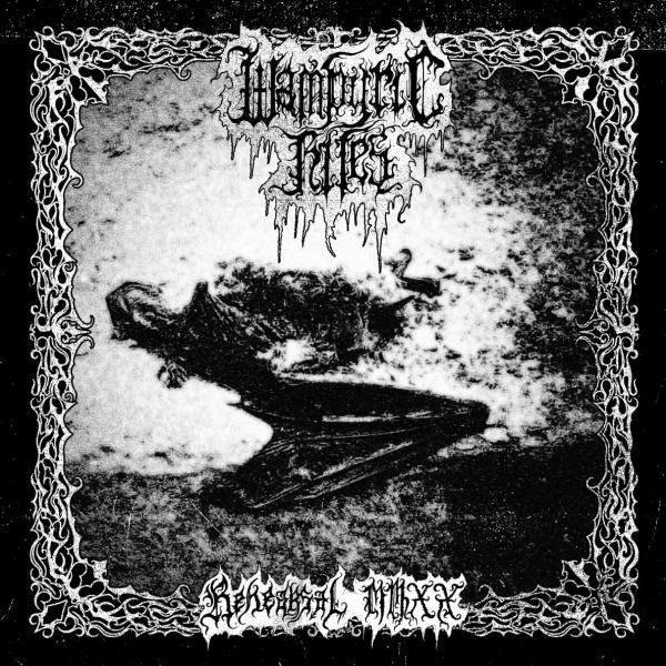 WAMPYRIC RITES Rehearsal MMXX