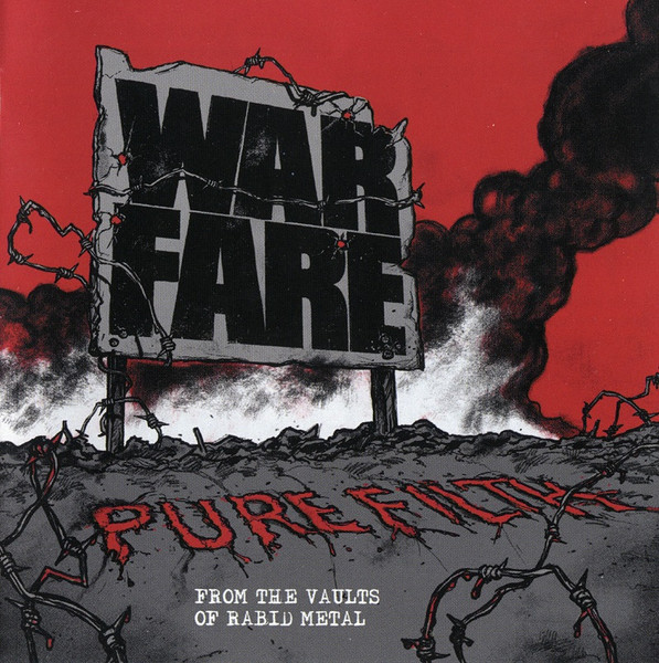 WARFARE Pure Filth From The Vaults Of Rabid Metal
