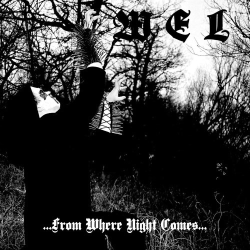 WEL ...from Where Night Comes...