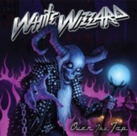 WHITE WIZZARD Over the top - LP