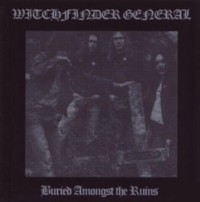 WITCHFINDER GENERAL Buried amongst the ruins - LP+7EP
