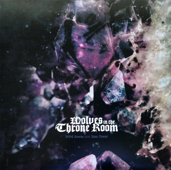 WOLVES IN THE THRONE ROOM BBC Session 2011 Anno Domini (black vinyl)