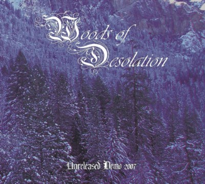 WOODS OF DESOLATION Unreleased Demo 2007