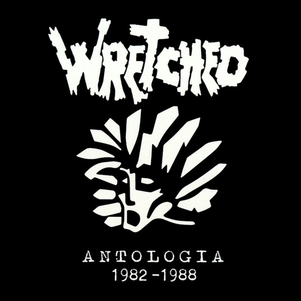 WRETCHED Antologia 1982-1988