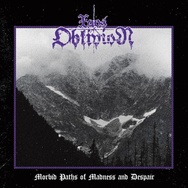 XAOS OBLIVION Morbid Paths Of Madness And Despair