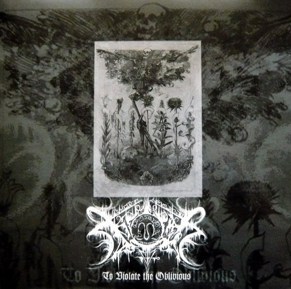 XASTHUR To Violate the Oblivious (2LP)