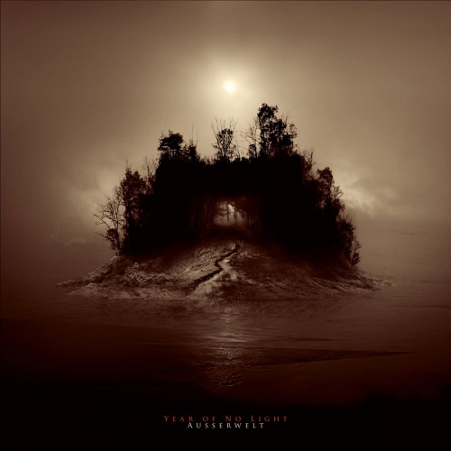 YEAR OF NO LIGHT Ausserwelt