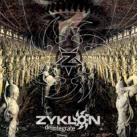 ZYKLON Disintegrate